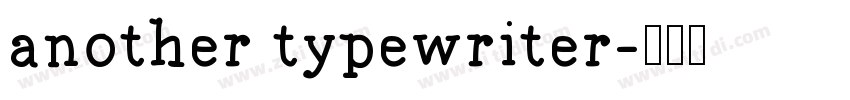 another typewriter字体转换
